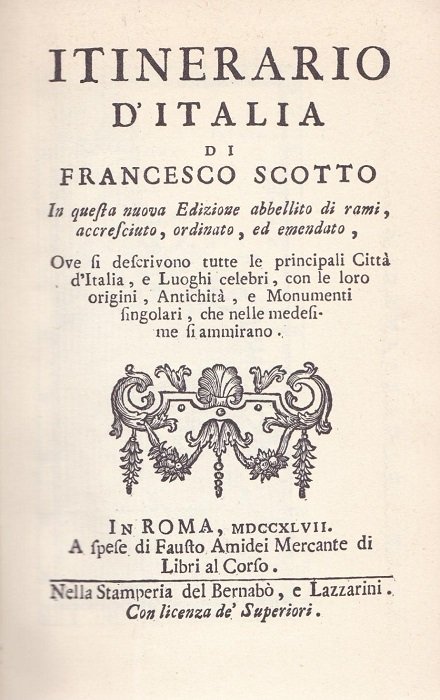 Itinerario d'Italia: I. Parte prima; II. Parte seconda, parte terza.