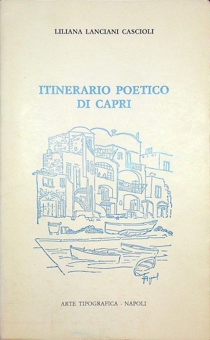 Itinerario poetico di Capri.