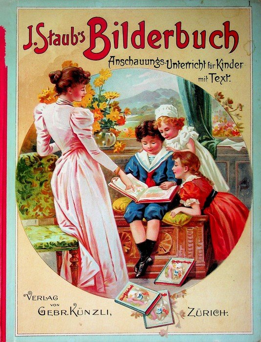 J. Staubs Bilderbuch. Anschauungs-Unterricht fÃ¼r Kinder mit Text ., Ein … | Immagine principale