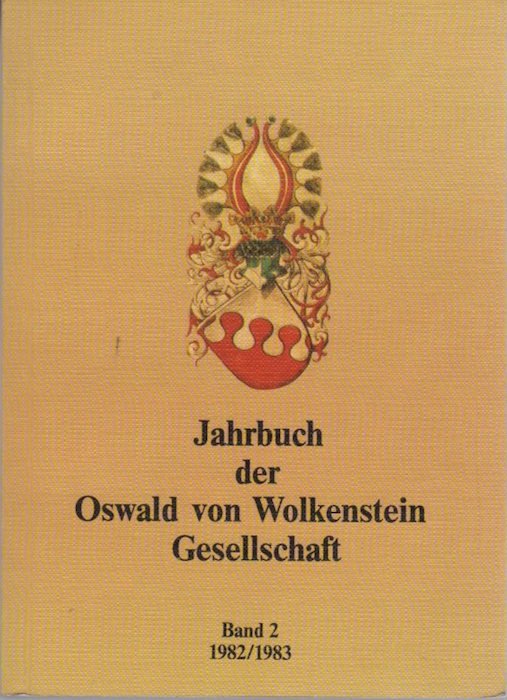 Jahrbuch der Oswald von Wolkenstein Gesellschaft. Bd. 2 (1982/1983).