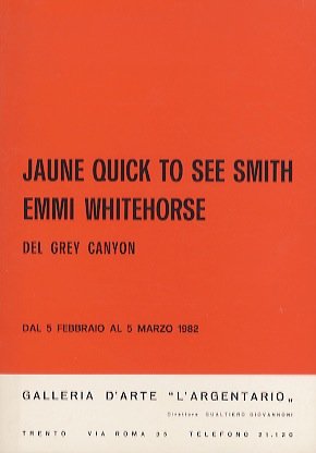 Jaune Quick to See Smith, Emmi Whitehorse, del Grey Canyon: …