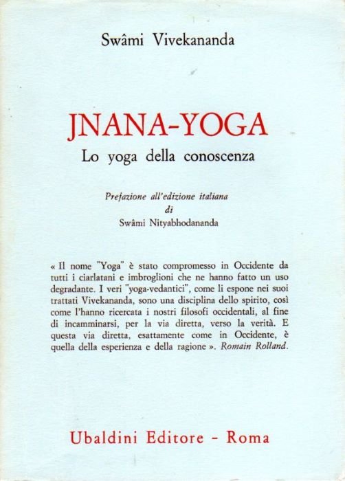 Jnana-yoga: Lo yoga della conoscenza.