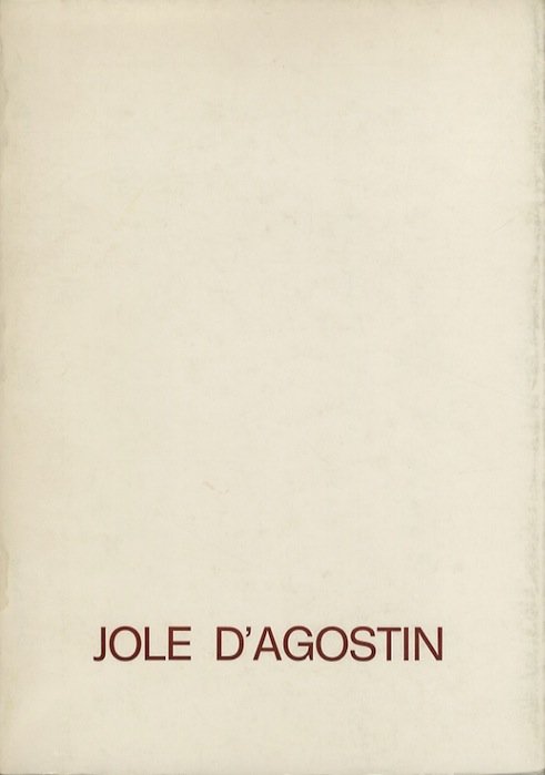 Jole D'Agostin: 1921-1981.
