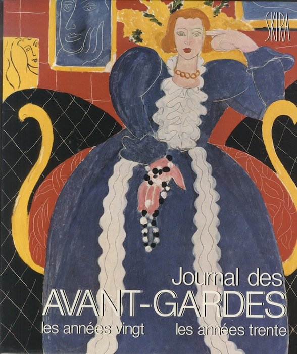 Journal des avant - gardes: les annÃ©es vingt, les annÃ©es …