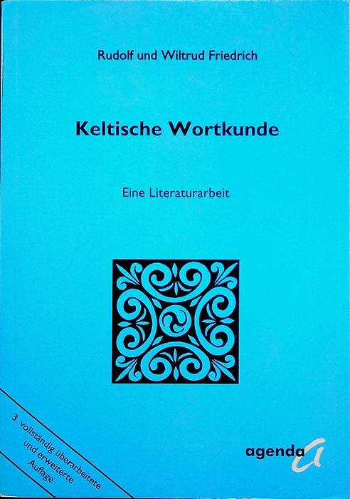 Keltische Wortkunde: eine Literaturarbeit.