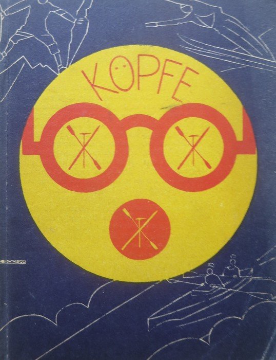 KÃ¶pfe: Bergsteiger, Skilaufer und ihre Werke; ein vollstÃ¤ndiges Verzeichnis der …