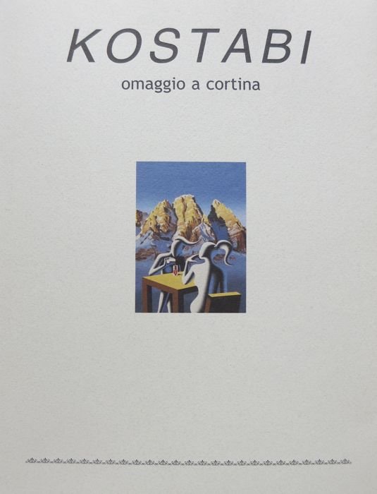 Kostabi: omaggio a Cortina: Galleria civica Cortina d'Ampezzo, 21 febbraio-26 …