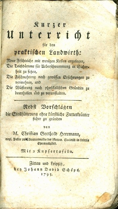 Kurzer Unterricht fÃ¼r den praktischen Landwirth: Neue Fischteiche mit wenigen …
