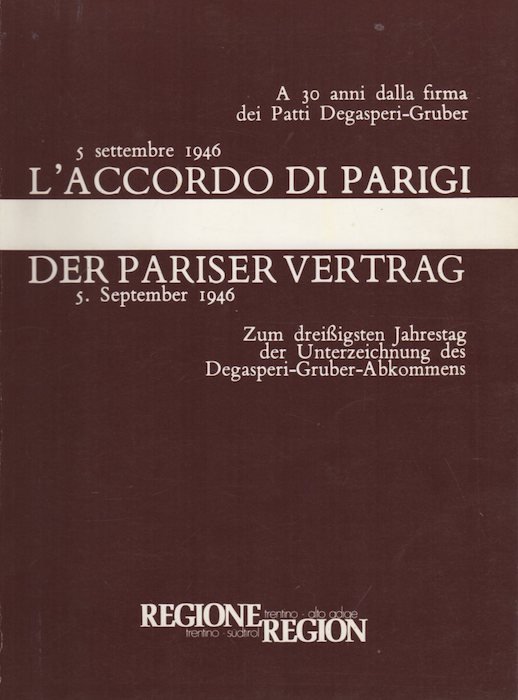 L'accordo di Parigi: 5 settembre 1946: a 30 anni dalla …