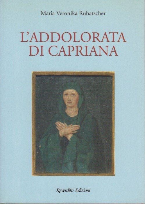 L'addolorata di Capriana.