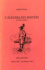 L'alegria dei misteri (e altre storie): per augurio, Natale 1987-Capodanno …