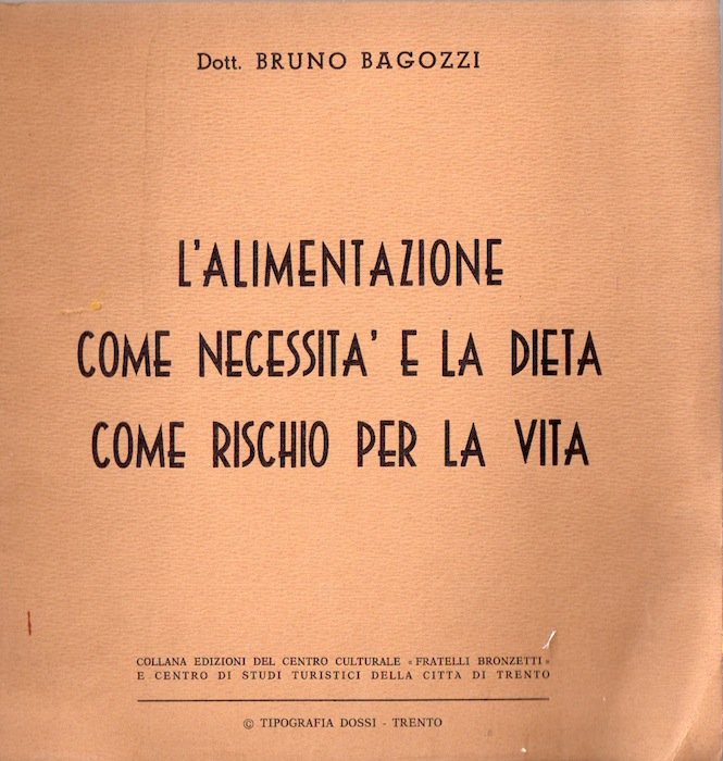 L'alimentazione come necessità e la dieta come rischio per la …