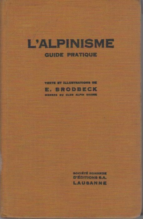 L' alpinisme: guide pratique.