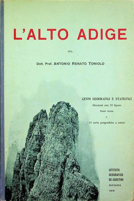 L'Alto Adige: cenni geografici e statistici.