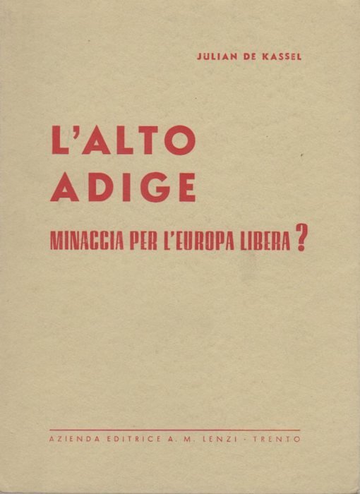 L'Alto Adige: minaccia per l'Europa libera?