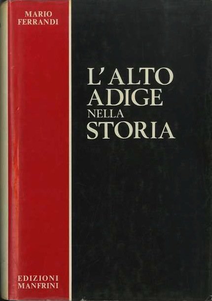 L'Alto Adige nella storia.