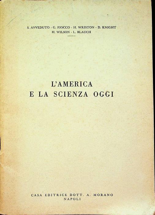 L'America e la scienza oggi.