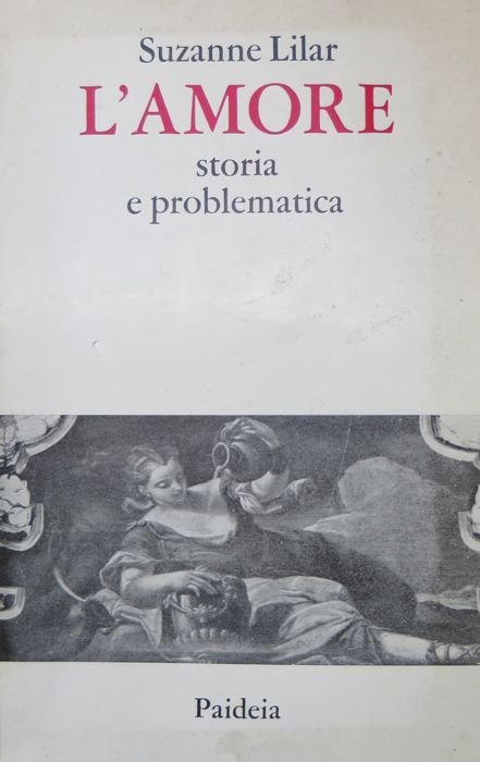 L'amore: storia e problematica.