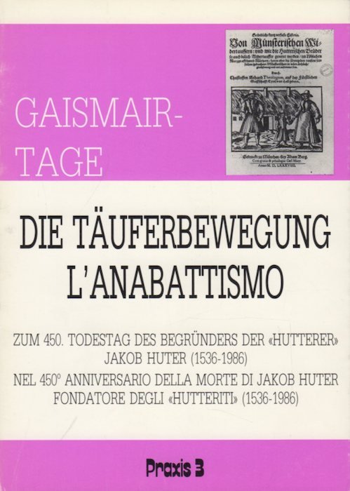 L'anabattismo: atti del convegno in occasione del 450Â° anniversario della …
