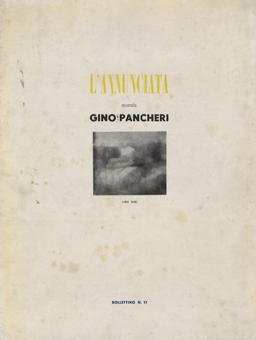 L'Annunciata ricorda Gino Pancheri (1905-1943).