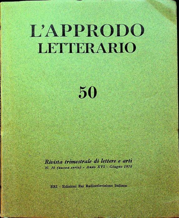 L'approdo letterario: rivista trimestrale di lettere e arti: N. 50 …