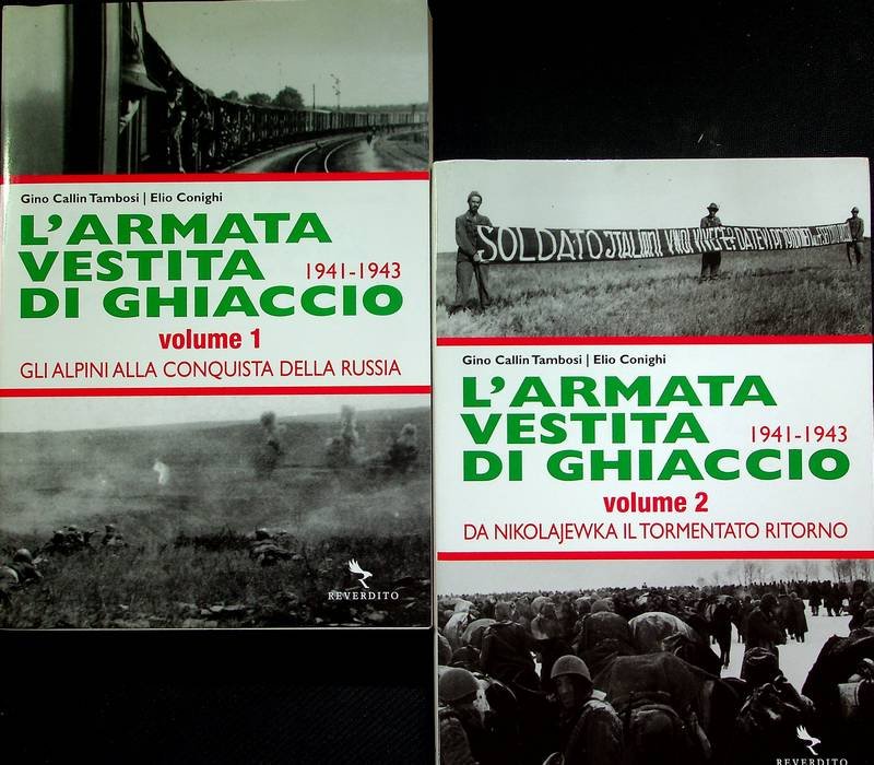 L'armata vestita di ghiaccio, 1941-1943: I. Gli alpini alla conquista …