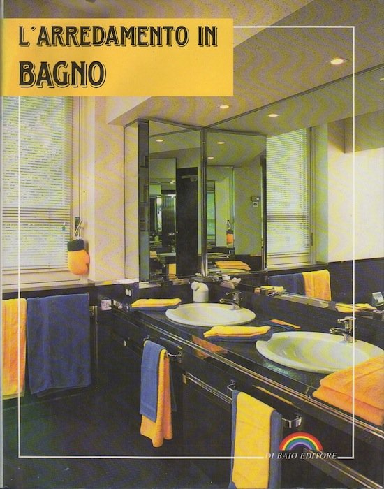 L'arredamento in bagno.