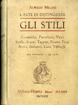 L'Arte di distinguere gli stili: Terre, vetri, tessuti, varie: ceramiche, …