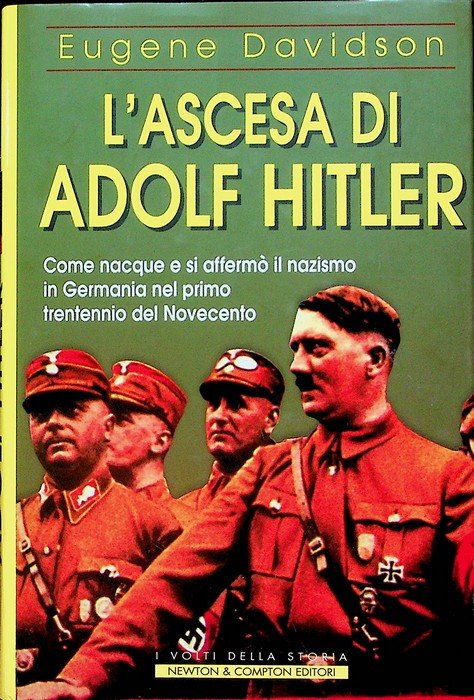 L'ascesa di Adolf Hitler: come nacque e si affermò il …