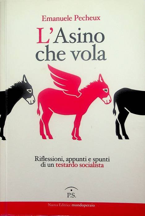 L'asino che vola: riflessioni, appunti e spunti di un testardo …