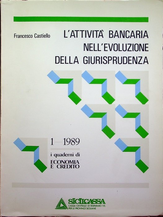 L'attivitÃ bancaria nell'evoluzione della giurisprudenza.