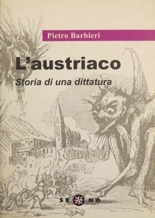 L'austriaco: storia di una dittatura.