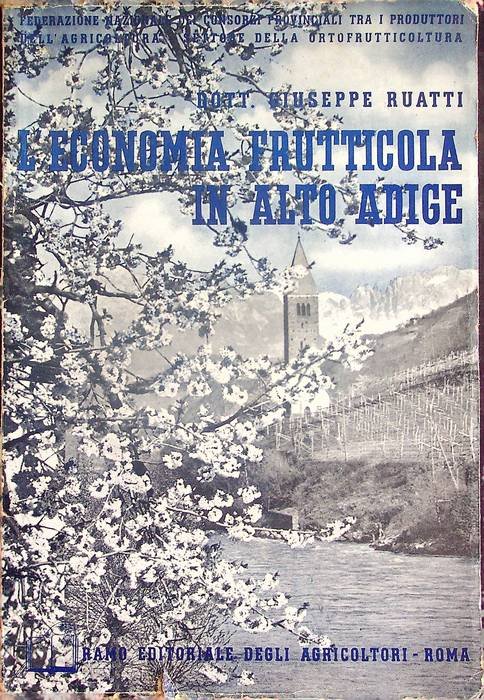 L'economia frutticola in Alto Adige.