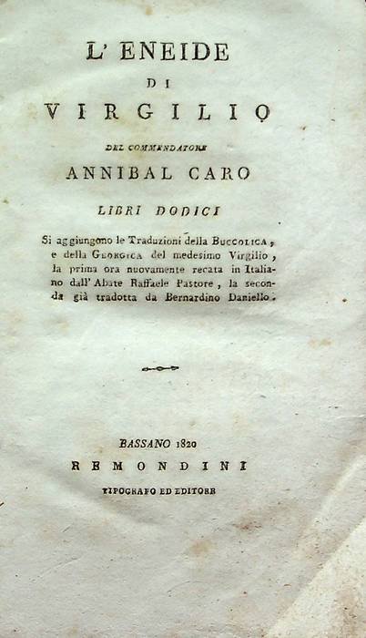 L'Eneide di Virgilio del commendatore Annibal Caro libri dodici. Si …