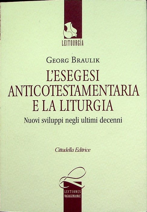 L'esegesi anticotestamentaria e la liturgia: nuovi sviluppi negli ultimi decenni.