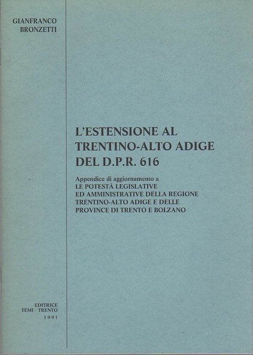 L'estensione al Trentino-Alto Adige del D.P.R. 616: appendice di aggiornamento …