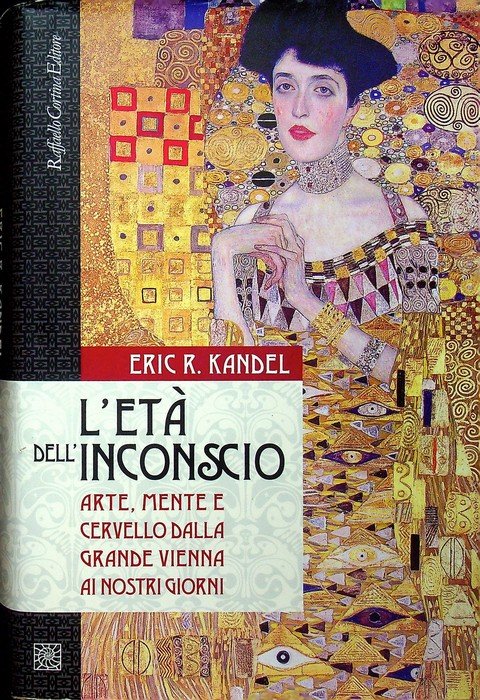 L'etÃ dell'inconscio: arte, mente e cervello dalla grande Vienna ai …