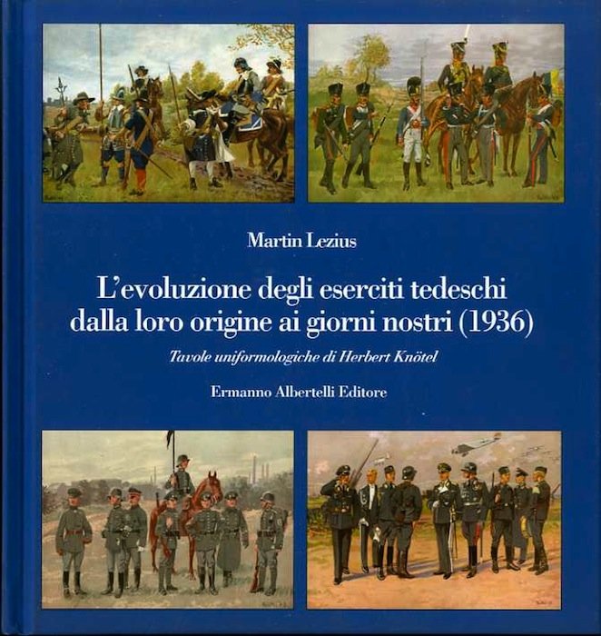 L'evoluzione degli eserciti tedeschi dalla loro origine ai giorni nostri …