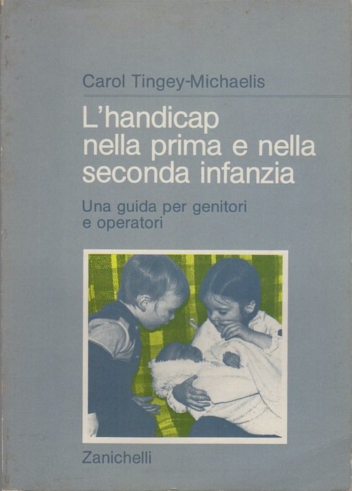 L'handicap nella prima e nella seconda infanzia.