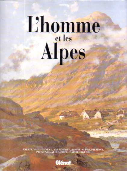 L'homme et les Alpes.