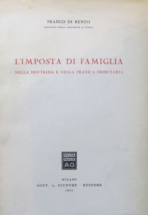 L'imposta di famiglia nella dottrina e nella pratica tributaria.