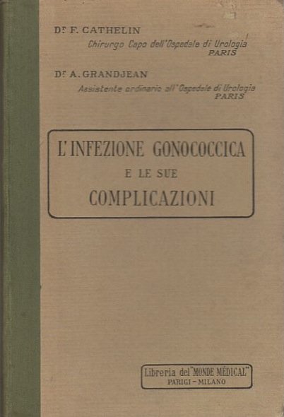 L'infezione gonococcica e le sue complicazioni.