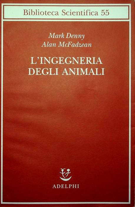 L'ingegneria degli animali: cosÃ¬ funziona la vita.