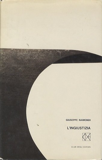 L'ingiustizia.