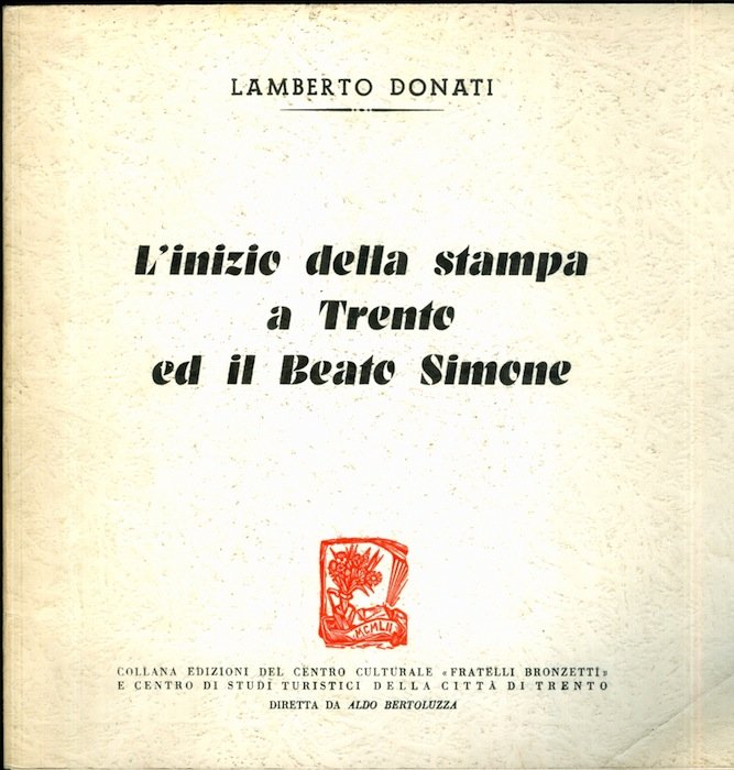 L'inizio della stampa a Trento ed il beato Simone.