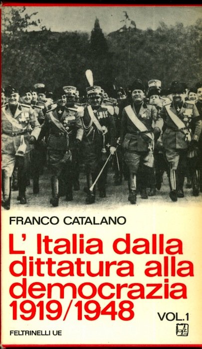 L'Italia dalla dittatura alla democrazia: 1919/1948.