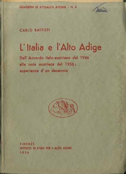 L'Italia e l'Alto Adige: dall'accordo italo-austriaco del 1946 alla nota …