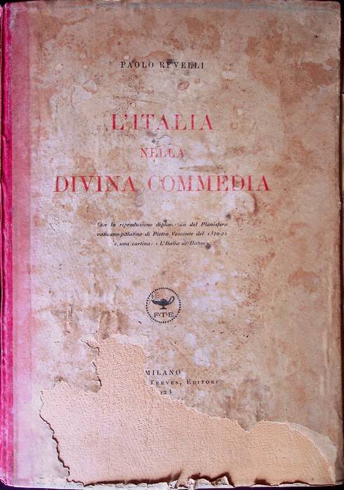 L'Italia nella Divina Commedia: con la riproduzione diplomatica del planisfero …