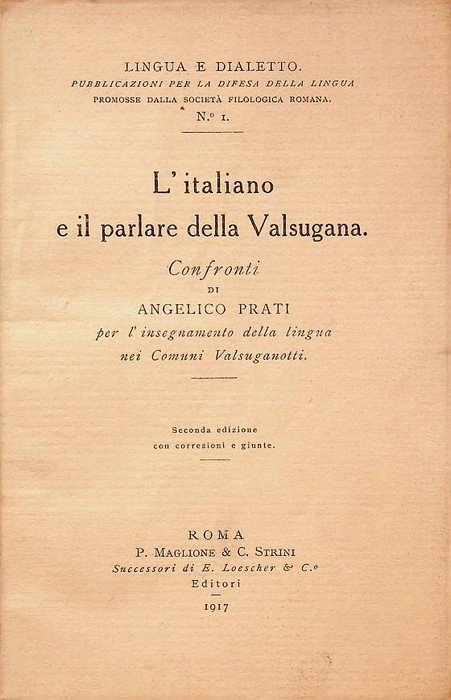 L'italiano e il parlare della Valsugana: confronti di Angelico Prati …
