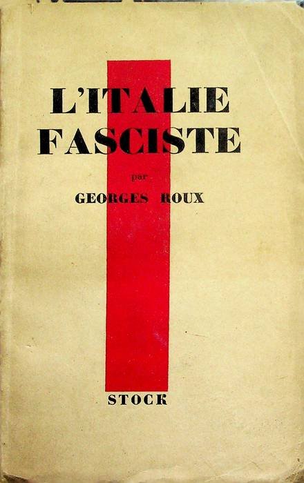 L'Italie fasciste.